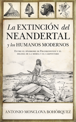 EXTINCIN DEL NEANDERTAL Y LOS HUMANOS MODERNOS, LA