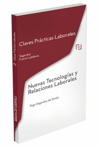 CLAVES PRCTICAS NUEVAS TECNOLOGAS Y RELACIONES LABORARES