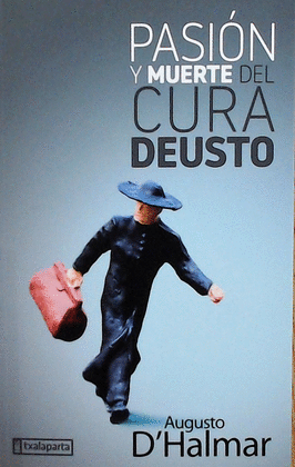 PASIN Y MUERTE DEL CURA DEUSTO