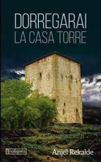 DORREGARAI. LA CASA TORRE