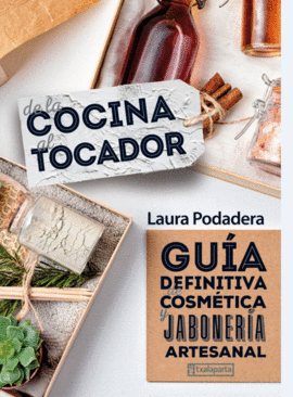 DE LA COCINA AL TOCADOR - GUIA DEFINITIVA DE COSME