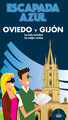 OVIEDO Y GIJN ESCAPADA -ESCAPADA AZUL