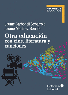 OTRA EDUCACIN CON CINE, LITERATURA Y CANCIONES