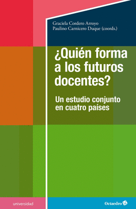 QUIEN FORMA A LOS FUTUROS DOCENTES?