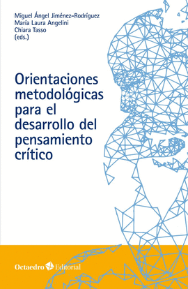 ORIENTACIONES METODOL�GICAS PARA EL DESARROLLO DEL PENSAMIENTO CR�TICO