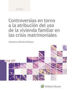 CONTROVERSIAS EN TORNO A LA ATRIBUCIN DEL USO DE LA VIVIENDA FAMILIAR EN LAS CR