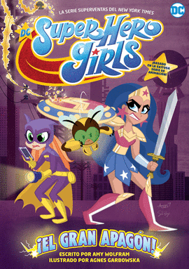 DC SUPER HERO GIRLS 2 EL GRAN APAGON 2ED