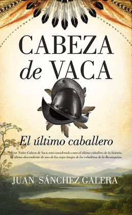 LTIMO CABALLERO ES CABEZA DE VACA, EL