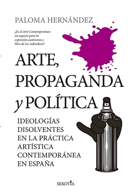 ARTE, PROPAGANDA Y POLTICA