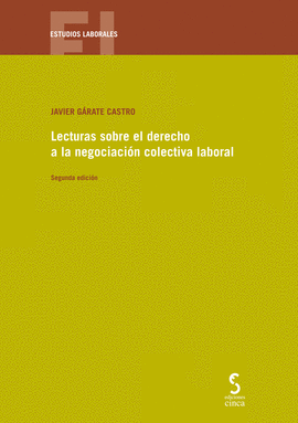 LECTURAS SOBRE EL DERECHO A LA NEGOCIACIN COLECTIVA LABORAL