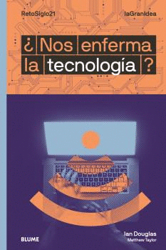 LAGRANIDEA. NOS ENFERMA LA TECNOLOGA?