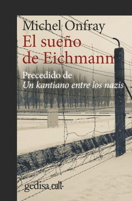 SUEO DE EICHMAN, EL  (N.E) (ED. CULT)