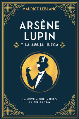 ARSENE LUPIN Y LA AGUJA HUECA 5ED