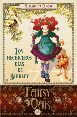FAIRY OAK 5. LOS HECHICEROS DAS DE SHIRLEY