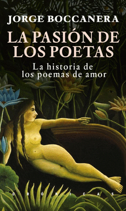 LA PASIN DE LOS POETAS