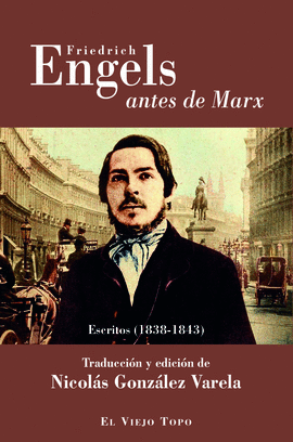 FRIEDRICH ENGELS ANTES DE MARX