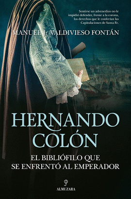 HERNANDO COLÓN, EL BIBLIÓFILO QUE SE ENFRENTÓ...