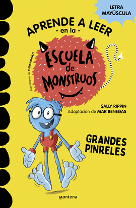 APRENDER A LEER EN LA ESCUELA DE MONSTRUOS 4 GRANDES PINRELES (APRENDER A LEER E