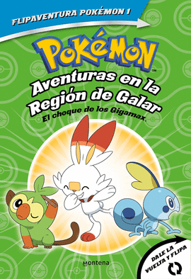 POKMON. AVENTURAS EN LA REGIN GALAR. EL CHOQUE DE LOS GIGAMAX + AVENTURAS EN L