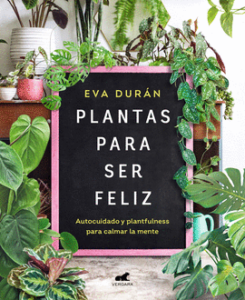 PLANTAS PARA SER FELIZ