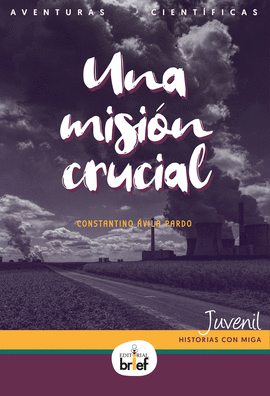 UNA MISIN CRUCIAL