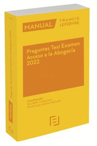 MANUAL PREGUNTAS TEST EXAMEN ACCESO A LA ABOGACA 2022