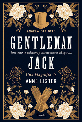 GENTLEMAN JACK. UNA BIOGRAFA DE ANNE LISTER