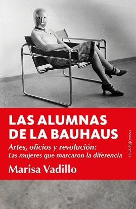 ALUMNAS DE LA BAUHAUS, LAS