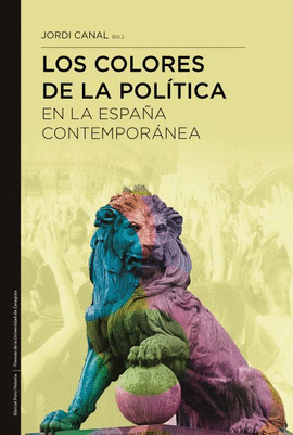 LOS COLORES DE LA POLTICA EN LA ESPAA CONTEMPORNEA