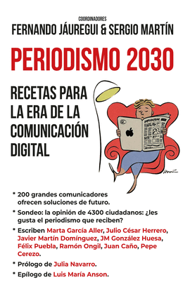 PERIODISMO 2030. RECETAS PARA LA ERA DE LA COMUNICACIN DIGITAL