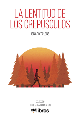 LA LENTITUD DE LOS CREPSCULOS