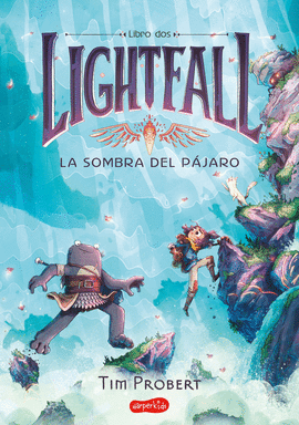 LIGHTFALL 2: LA SOMBRA DEL PJARO