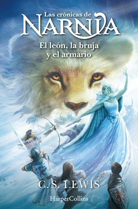 LAS CRNICAS DE NARNIA: EL LEN, LA BRUJA Y EL ARMARIO (LIBRO 2)