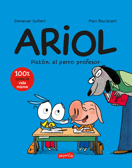 ARIOL 7: PISTN, EL PERRO PROFESOR (CMIC INFANTIL)