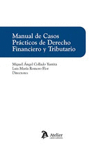 MANUAL DE CASOS PRACTICOS DE DERECHO FINANCIERO Y TRIBUTARIO