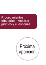 PROCEDIMIENTOS TRIBUTARIOS ANALISIS JURIDICO Y CUESTIONES PRACTICAS