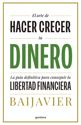 EL ARTE DE HACER CRECER TU DINERO
