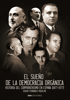 EL SUEO DE LA DEMOCRACIA ORGNICA