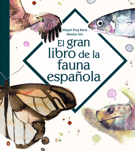 EL GRAN LIBRO DE LA FAUNA ESPA�OLA