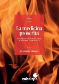 LA MEDICINA PROSCRITA