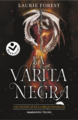 LA VARITA MGICA (LAS CRNICAS DE LA BRUJA NEGRA 3)