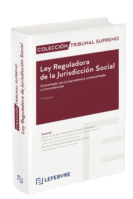 LEY REGULADORA DE LA JURISDICCIÓN SOCIAL COMENTADA 7ª EDC.