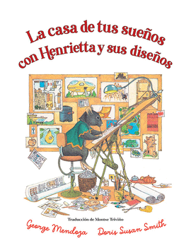 LA CASA DE TUS SUEOS CON HENRIETTA Y SUS DISEOS