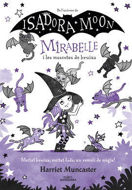 MIRABELLE I LES MASCOTES DE BRUIXA (MIRABELLE 5)