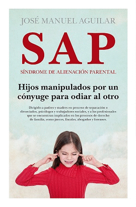 SAP. SNDROME DE ALIENACIN PARENTAL  (N.E) (B)