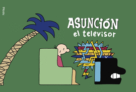ASUNCIN EL TELEVISOR