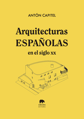 ARQUITECTURAS ESPAOLAS EN EL SIGLO XX