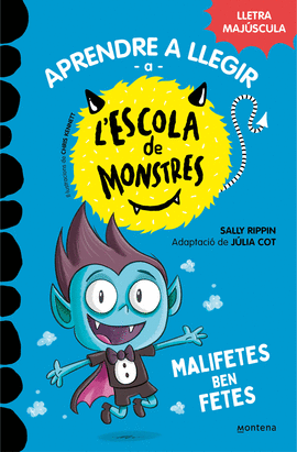 APRENDRE A LLEGIR A LESCOLA DE MONSTRES 6 - MALIFETES BEN FETES