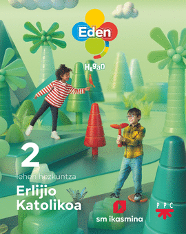 ERLIJIO KATOLIKOA, LH 2. EDEN HEGAN
