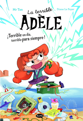 LA TERRIBLE AD�LE �TERRIBLE UN D�A, TERRIBLE PARA SIEMPRE! NOVELA 1